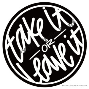 Take It or Leave It